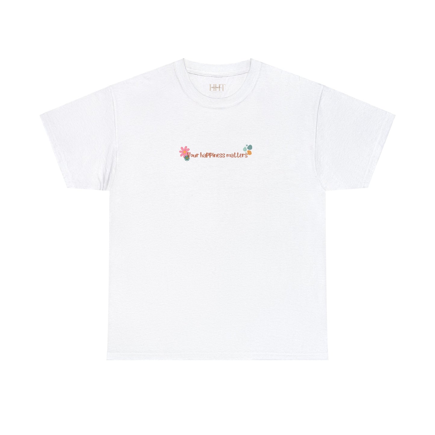 Your Happiness Matters Tee