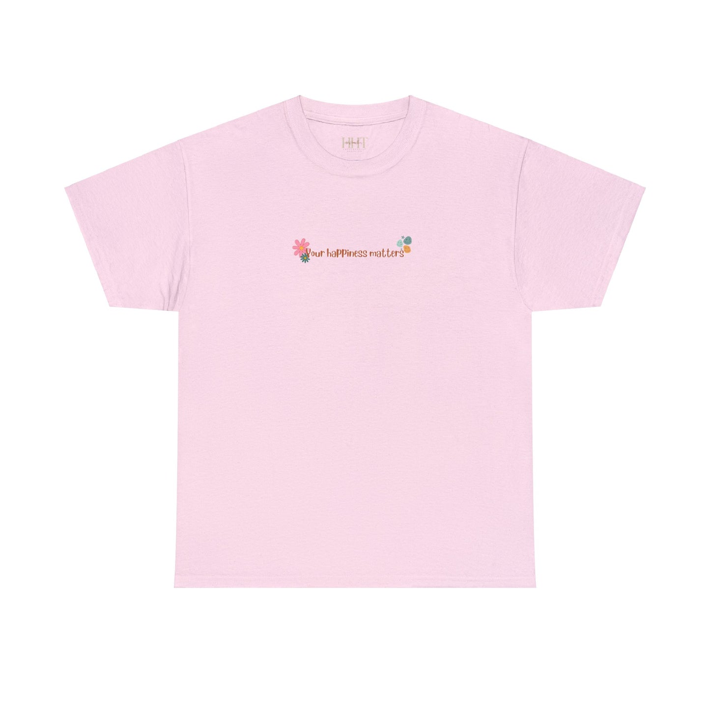 Your Happiness Matters Tee