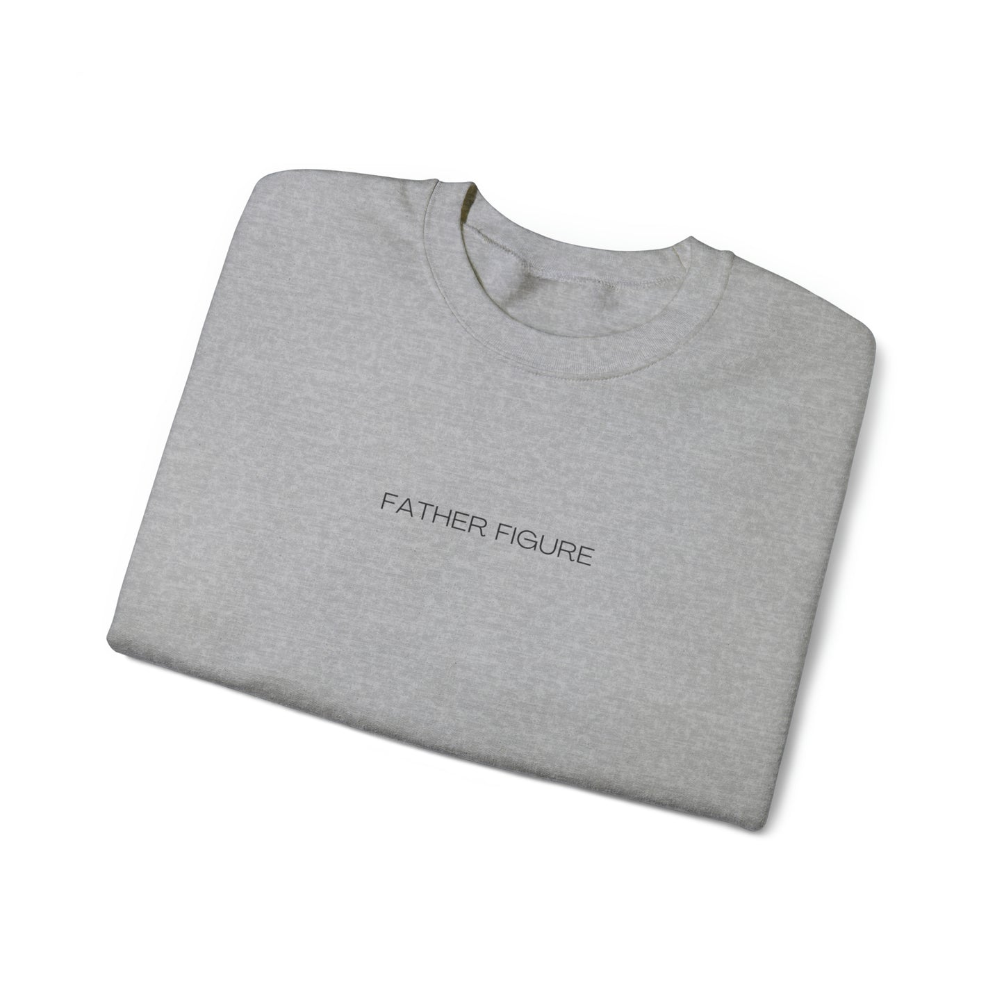 Father Figure Heavy Blend™ Crewneck Sweatshirt