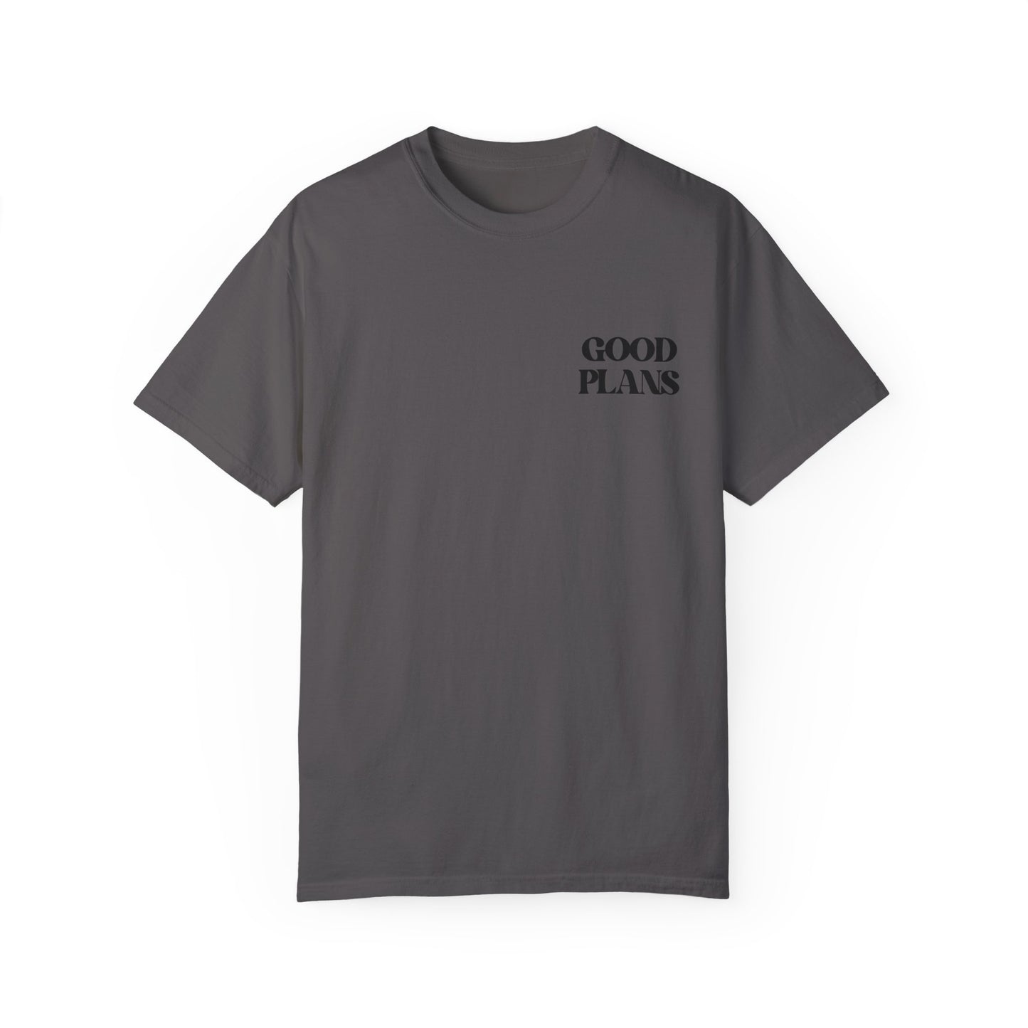 Good Plans T-shirt