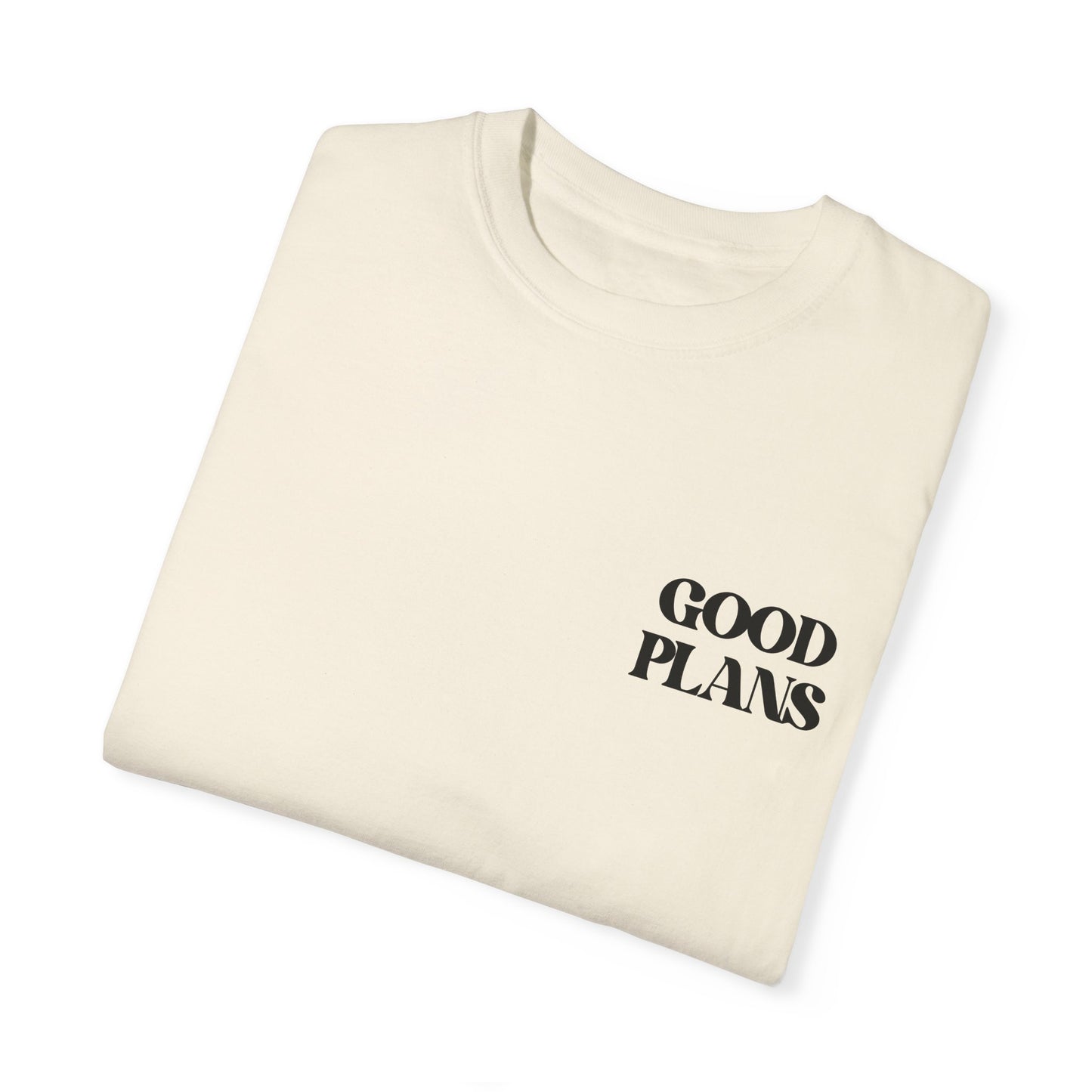 Good Plans T-shirt