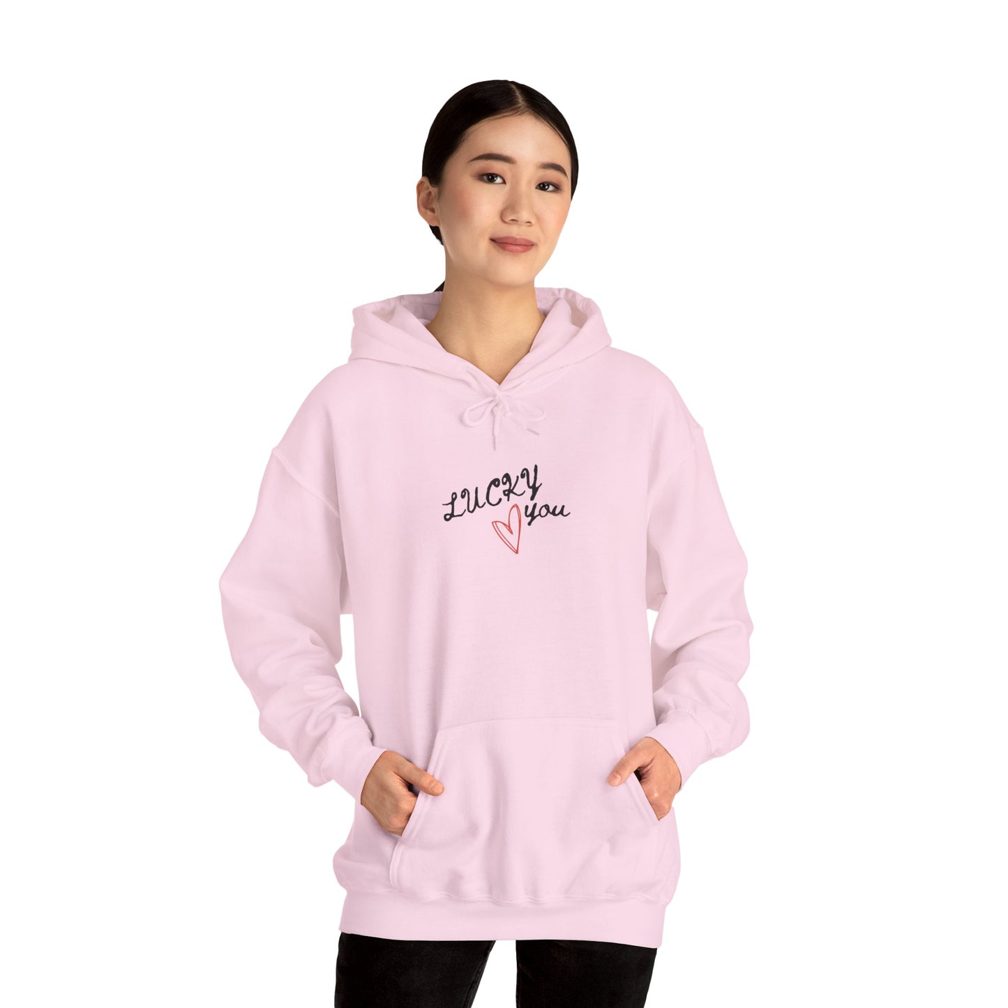 Lucky You Valentine Hooded Sweatshirt