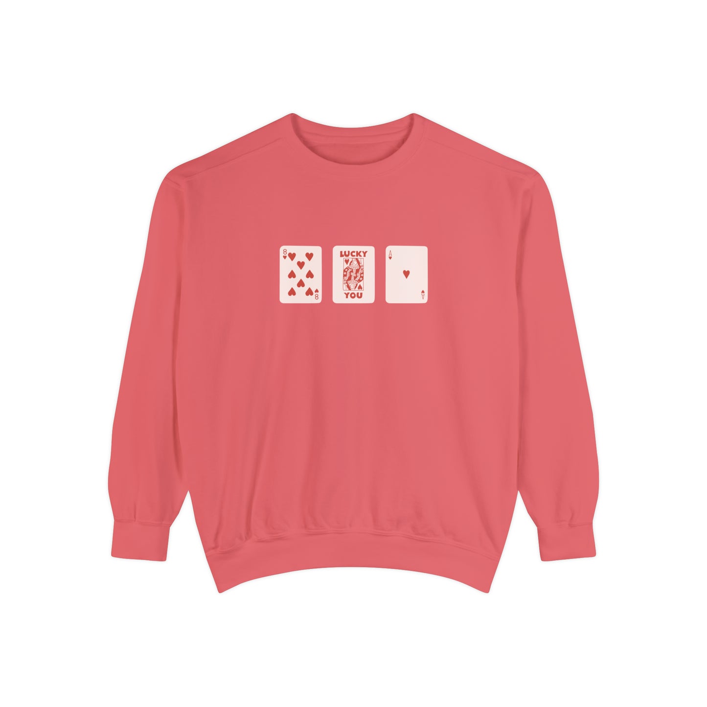 Lucky You Valentine Sweatshirt